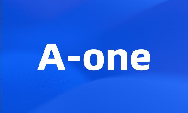 A-one