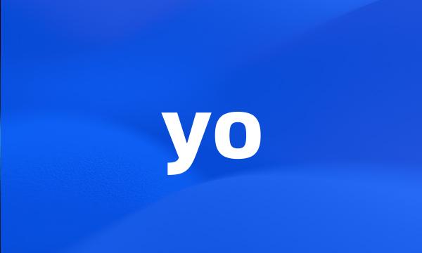 yo