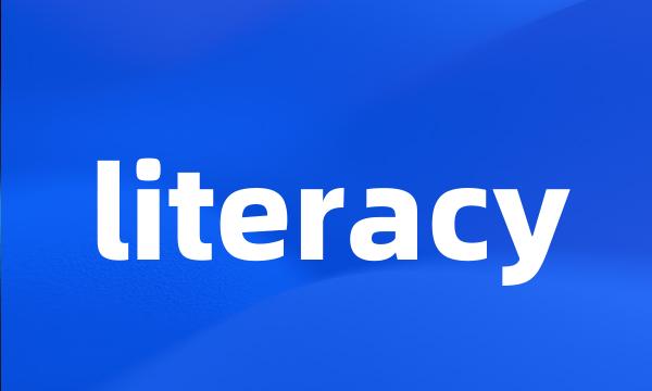 literacy