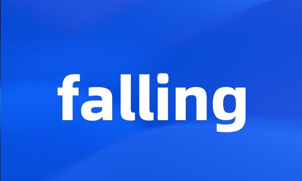 falling