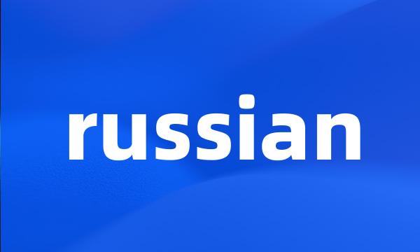 russian