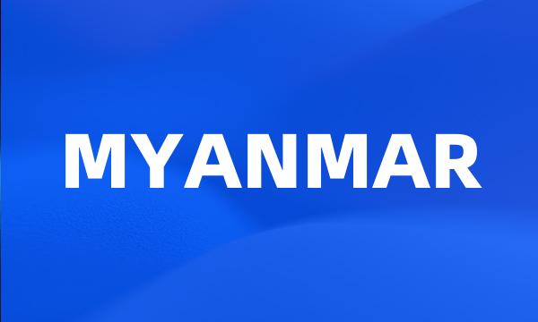 MYANMAR