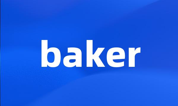 baker