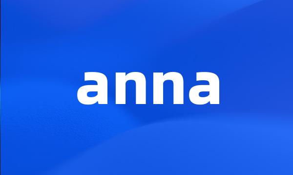 anna