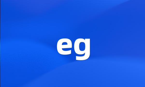 eg