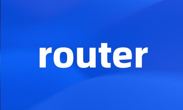 router