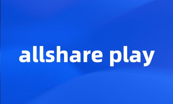 allshare play