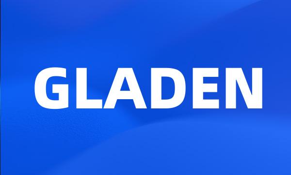 GLADEN