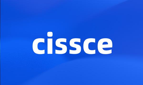 cissce