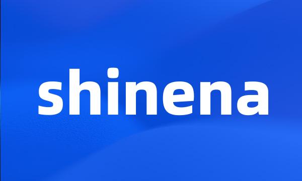 shinena