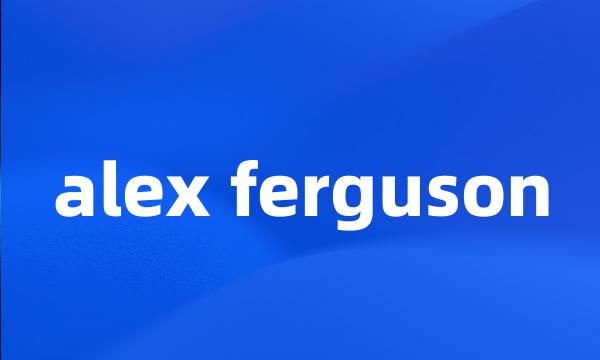 alex ferguson