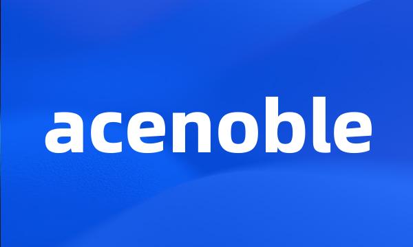 acenoble