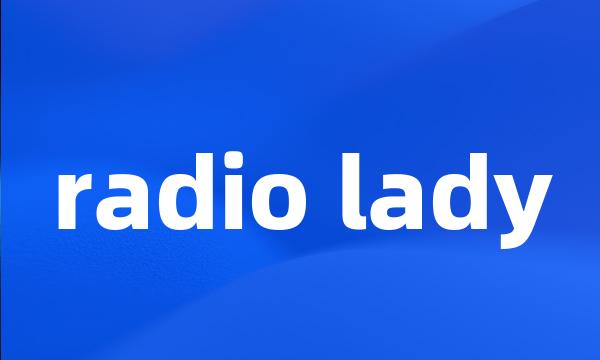 radio lady