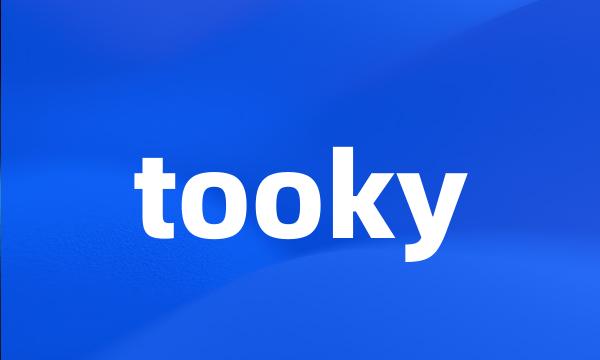 tooky