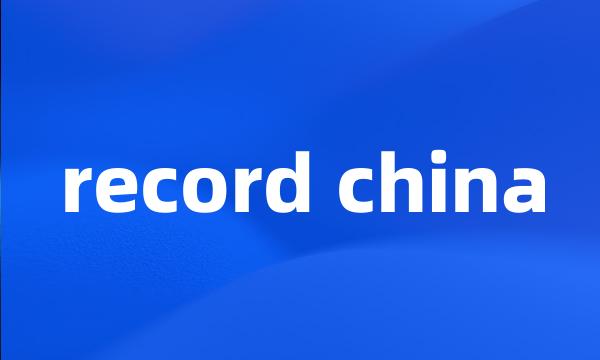 record china