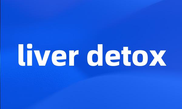 liver detox