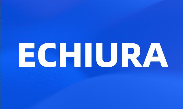 ECHIURA