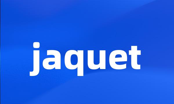 jaquet