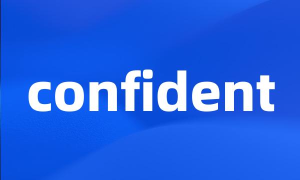 confident