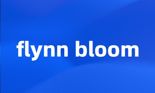 flynn bloom