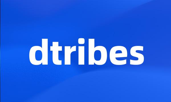 dtribes