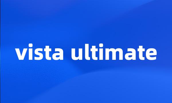 vista ultimate