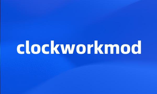 clockworkmod