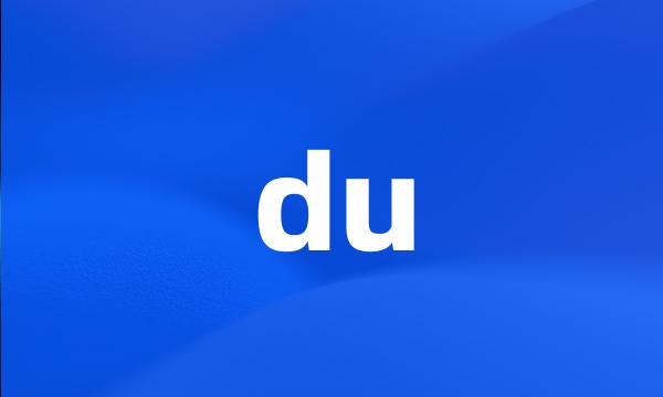 du