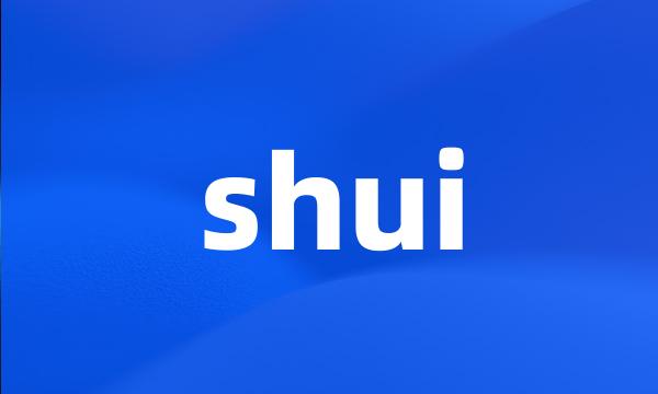 shui