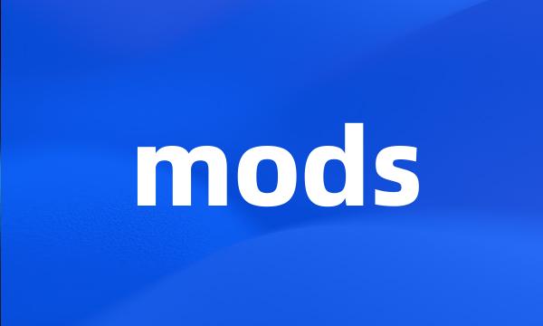 mods