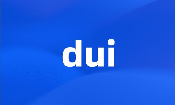 dui