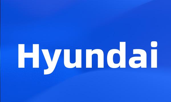 Hyundai