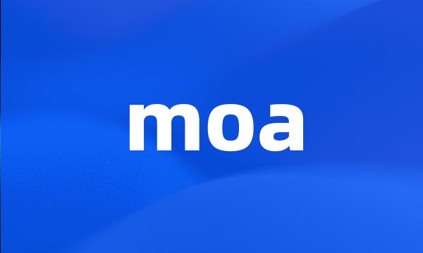 moa