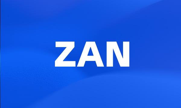 ZAN