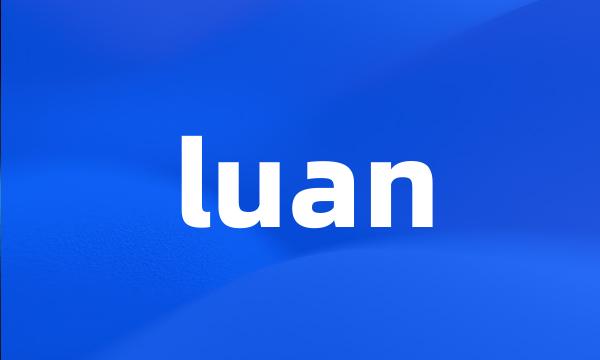 luan