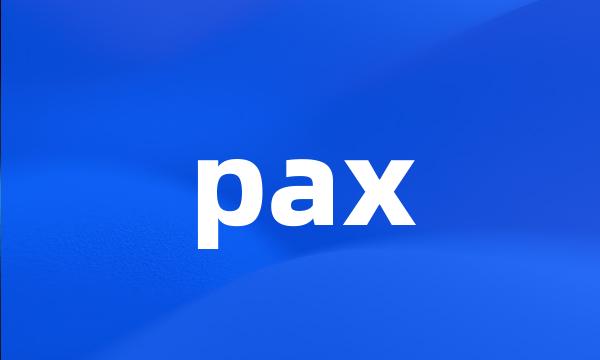 pax