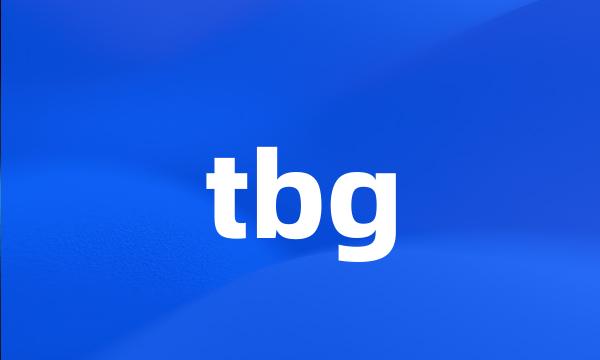 tbg