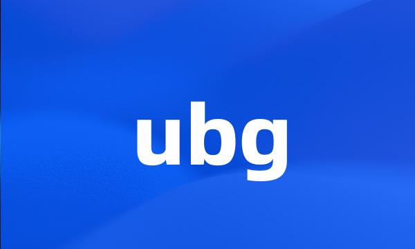 ubg