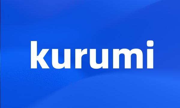 kurumi