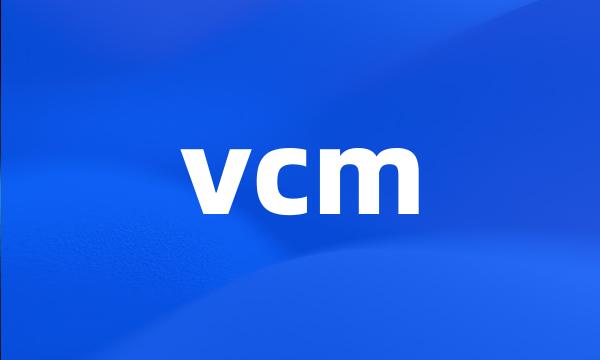 vcm