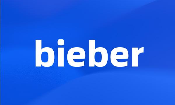 bieber