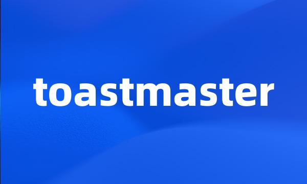 toastmaster