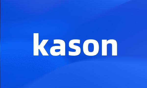 kason