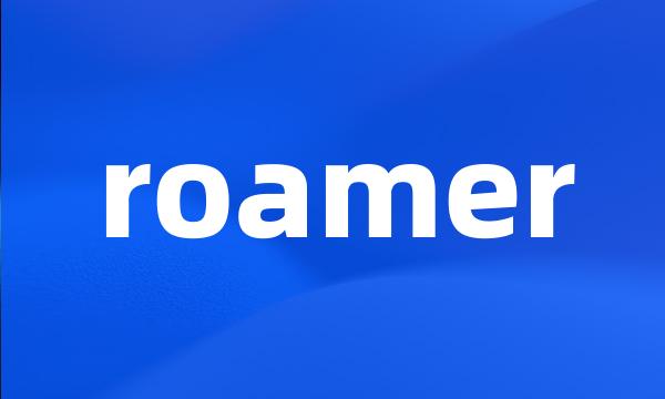 roamer