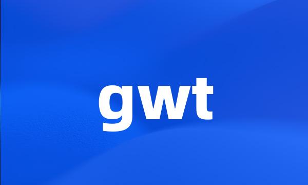 gwt