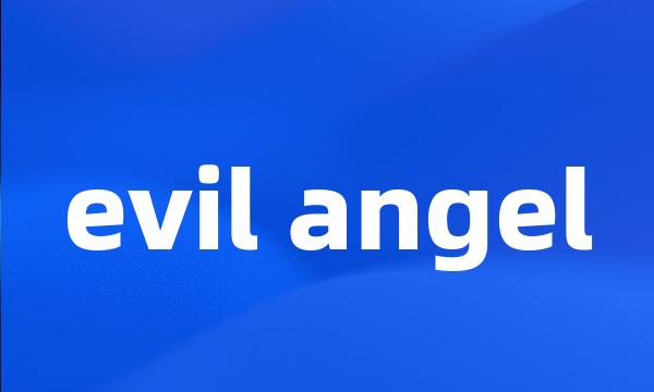 evil angel