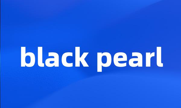 black pearl