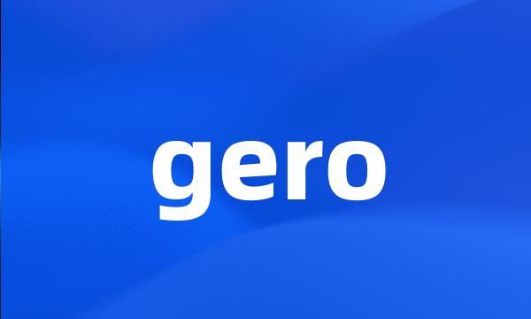 gero