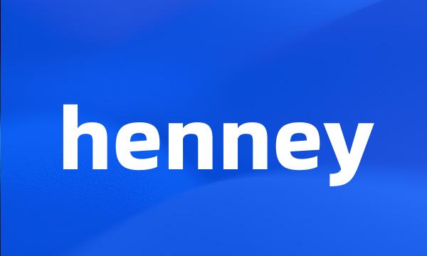 henney