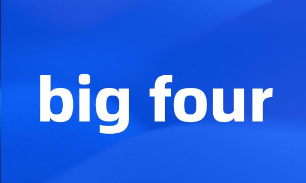 big four